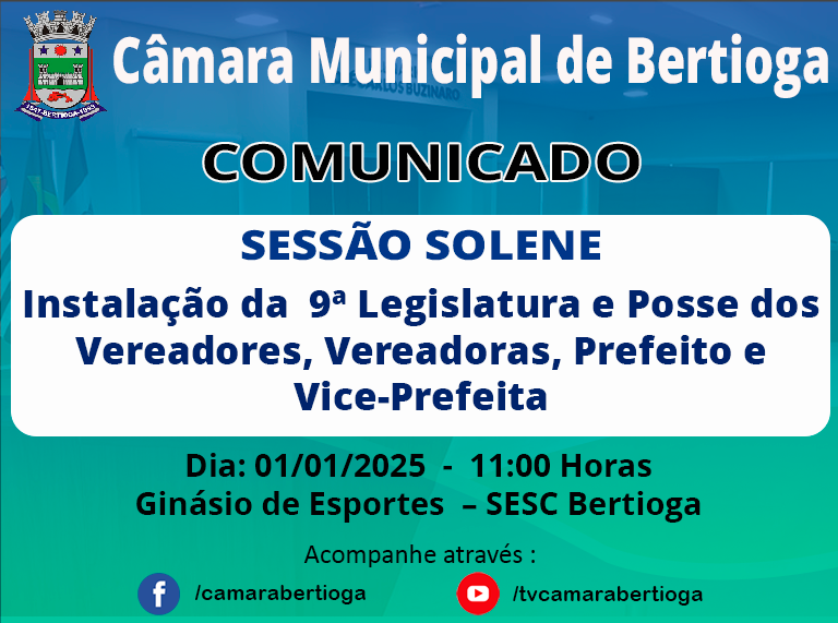 Sessão Solene de instalação da 9ª Legislatura e posse dos Vereadores, Vereadoras, Prefeito e Vice-Prefeita